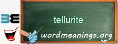 WordMeaning blackboard for tellurite